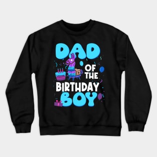 Dad Of The Birthday Boy Llama Dad And Mom Family Party Crewneck Sweatshirt